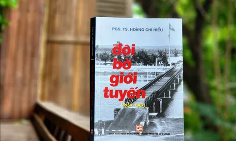 Giới thiệu tác phẩm “Đôi bờ giới tuyến (1954-1967)” của PGS. TS. Hoàng Chí Hiếu